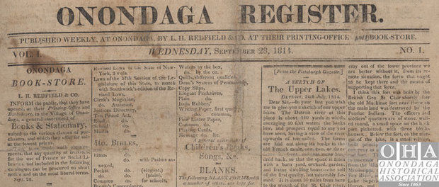 In September of 1814, Lewis H. Redfield published the first issue of the “Onondaga Register” in his Onondaga Valley print shop.