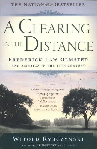 OHA Book Club: A Clearing in the Distance: Frederick Law Olmsted and America in the 19th Century