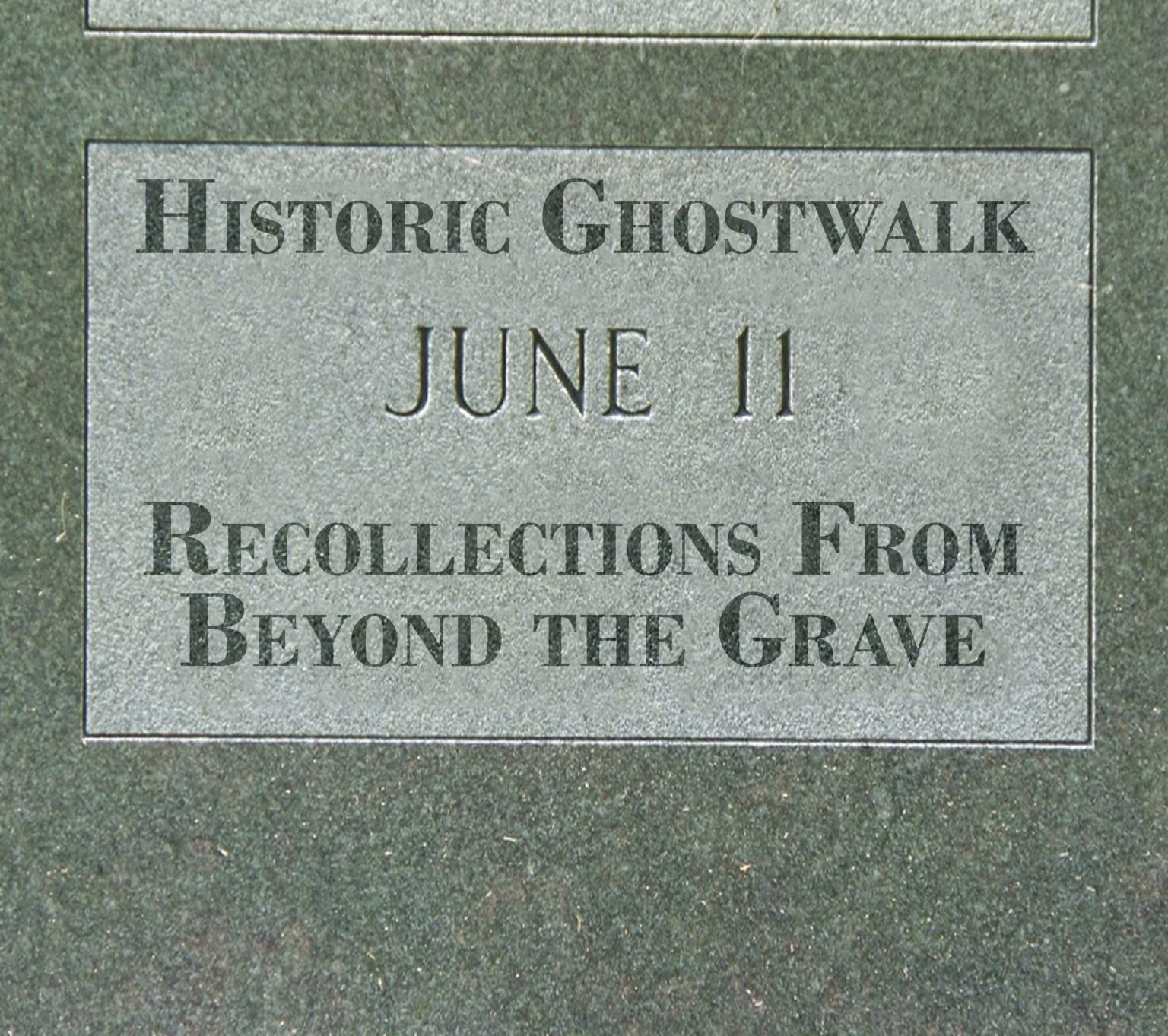 Recollections from Beyond the Grave Ghostwalk - June 11 – Onondaga